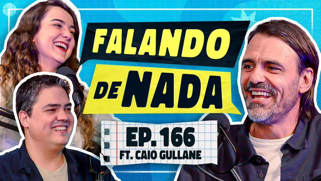 Vida de produtor no Brasil com Caio Gullane | Ep 166 | Falando de Nada