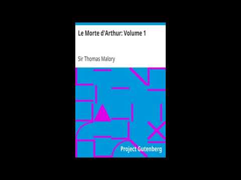 Le Morte d'Arthur: Volume 1 Part 1