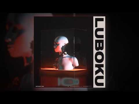 Luboku - Without You