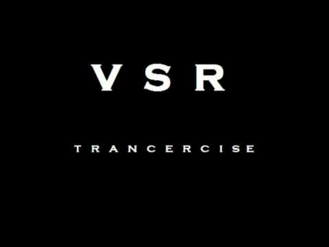 VSR Trancercise Episode #4