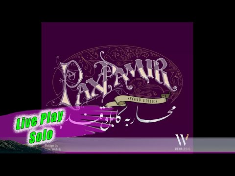 [Pax Pamir 2nd Edition - Live Play -Solo]