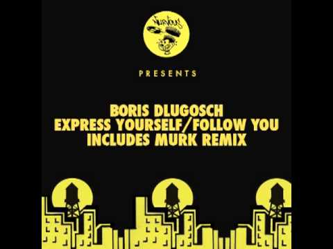 Boris Dlugosch - Express Yourself (Original Mix)