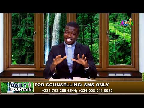 DAILY FOUNTAIN DEVOTIONAL OF JANUARY 24, 2023 - THE REV'D ENENDABA EMEKA