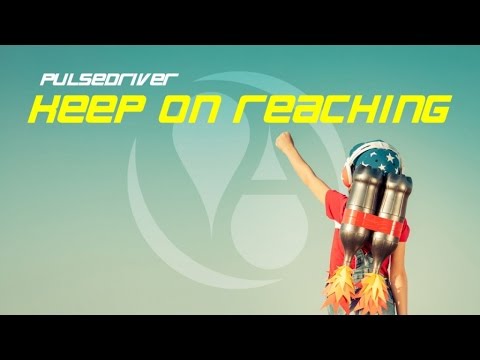 Pulsedriver - Keep On Reaching (Hard Dance Mix)