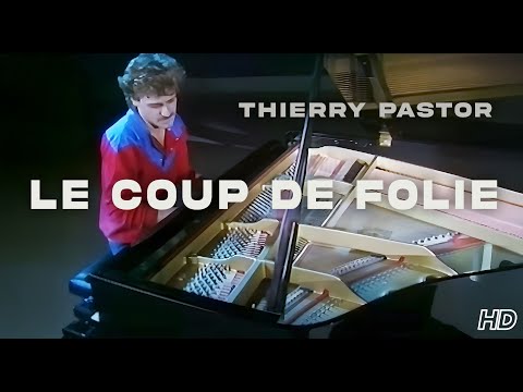 THIERRY PASTOR - LE COUP DE FOLIE