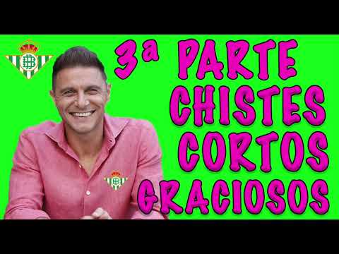 Chistes nuevos cortos de Joaquin 3ª Parte