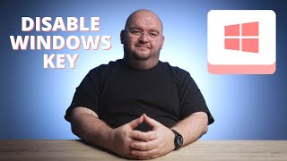 HOW TO Disable The Windows Key