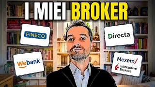 Dove Investo nel 2026: I Miei Broker (e perché li ho scelti)
