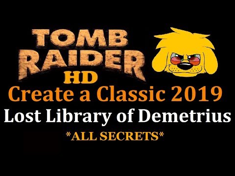 TRLE: Create a Classic 2019 - Lost Library of Demetrius