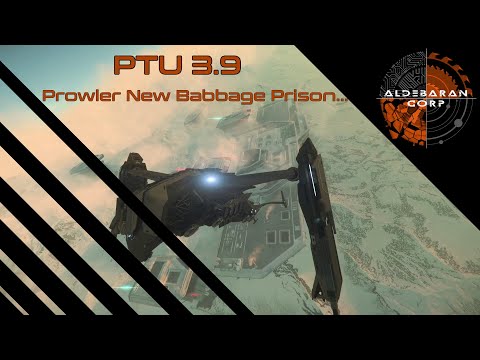 Star Citizen FR PTU 3.9 Prowler New Babbage Prison...