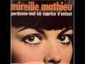 Mireille Mathieu Pardonne-moi ce caprice d'enfant ...