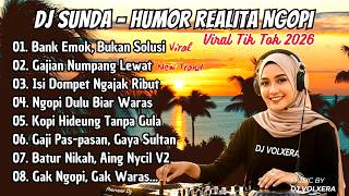 Download lagu BANK EMOK JADI VIRAL TIK TOK.V2 💸🤣 | DJ Sunda Viral Remix – Realita Ngopi Paling Ngena! mp3