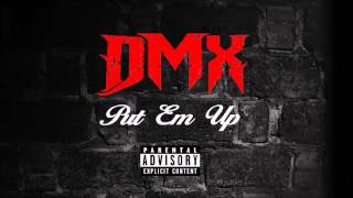 DMX - Put Em Up