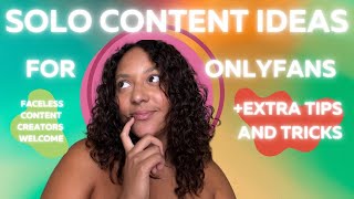 Solo content video ideas for Onlyfans creators + TIPS &TRICKS