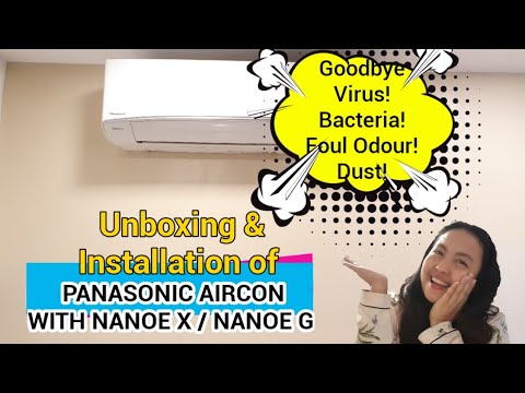 Panasonic Aircon with Nanoe X/G Technology Unboxing & Installation + Quick Review