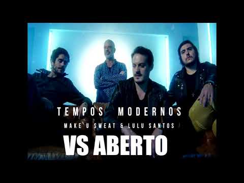 Make U Sweat, Lulu Santos   Tempos Modernos VS ABERTO