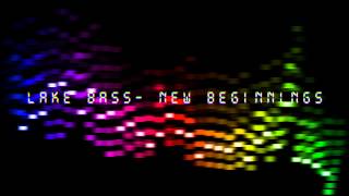 Lake Bass - New Beginnings (EQ Visuals & FREE SONG DOWNLOAD)