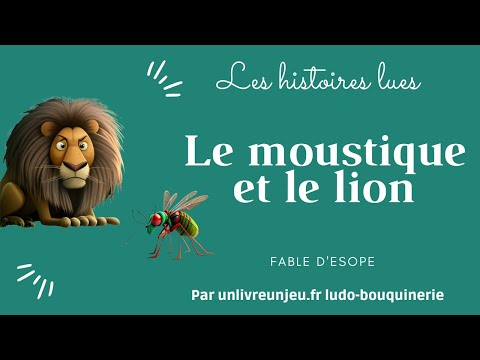 Fable d'Esope Le moustique et le lion histoire lue