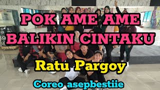 Download lagu POK AME AME BALIKIN CINTAKU - Ratu Pargoy 💃💃💃 SENAM KREASI SANGGAR MY IBU Karawang #vitaalvia mp3