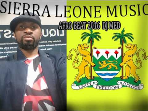 SIERRA LEONE MUSIC /AFRO BEATS 2016