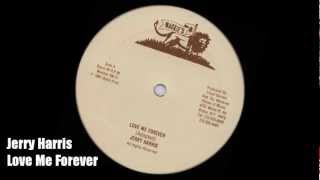 Jerry Harris - Love Me Forever