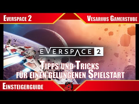 Everspace 2 - Einsteigertipps und Tricks für einen gelungenen Spielstart