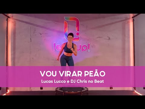 Coreografia Let's Up! - Vou Virar Peão (Lucas Lucco e DJ Chris no Beat)