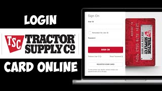 How to Login Tractor Supply Credit Card Account Online (2024)
