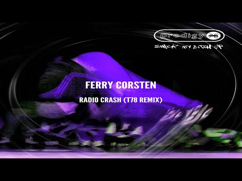 Ferry Corsten & T78 vs The Prodigy - Radio Crash vs Smack My Bitch Up (Armin van Buuren Mashup)