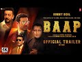 Baap - Official Trailer | Sunny Deol | Sanjay Dutt | Mithun Da | Jackie Shroff | New Trailer Updates