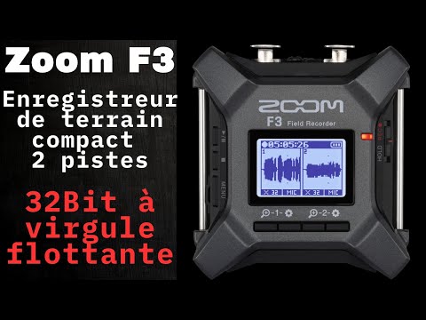 Zoom F3 – Enregistreur portable 2 pistes 32-bit float - Vidéo 1