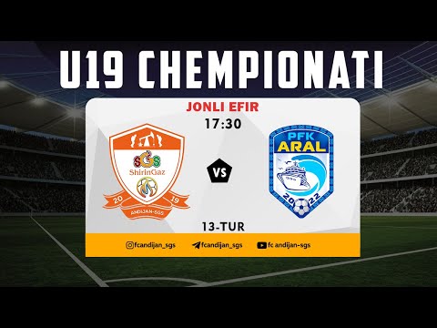 Andijon-SGS - Aral | U19 chempionati 13-tur | JONLI EFIR