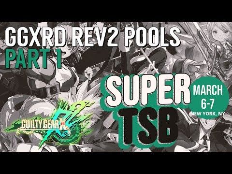 [GGXRD Rev2] Pools @ Super TSB 2020 - Part 1 (Timestamps)