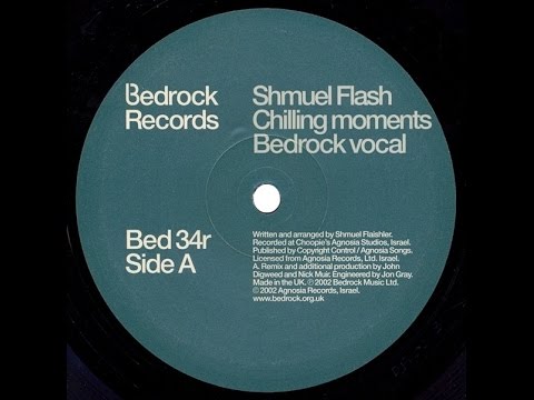 Shmuel Flash ‎– Chilling Moments (Bedrock Vocal)