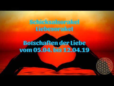 Schicksal Liebesorakel vom 05.04. bis 12.04.2019 / Orakel für den Monat April