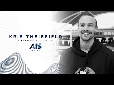 AIS Water interview with Kris Theisfield, Gym and Aquatic Supervisor, USC