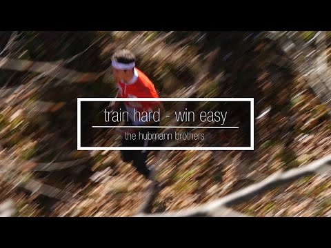 Train Hard Win Easy - The Hubmann Brothers