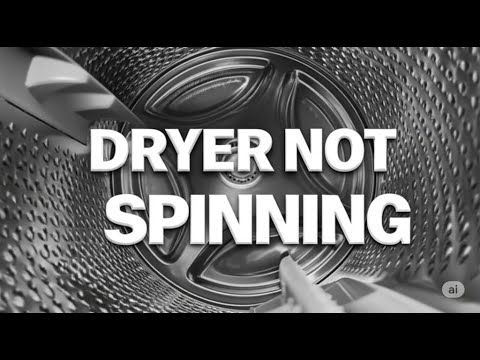 Dryer Not Spinning? Don’t Panic — Here’s What to Check!