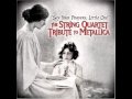 The String Quartet Tribute to Metallica - One 