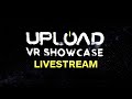 Upload VR Showcase Livestream I Summer of Gaming 2022