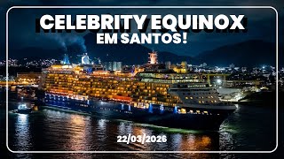 Celebrity Equinox em Santos: Tour de Drone 22/03/26 #cruise #cruiseship #celebrityequinox #cruise