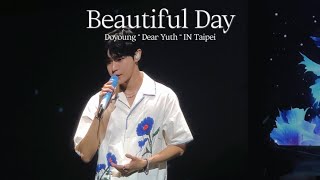 Download lagu 240816 Doyoung [Dear Youth] In Taipei “Beautiful Day” mp3