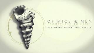 Of Mice &amp; Men - Something to Hide