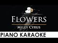 Miley Cyrus - Flowers - Piano Karaoke Instrumental Cover with Lyrics