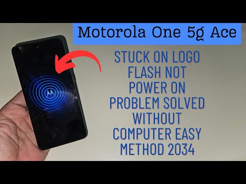 Motorola One 5g Ace Hang On Startup Logo | My Moto Not Power On Fix Without Pc Easy Flash