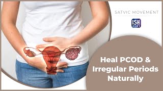 Heal PCOD & Irregular Periods Naturally #IndianSignLanguage #SatvicMovement
