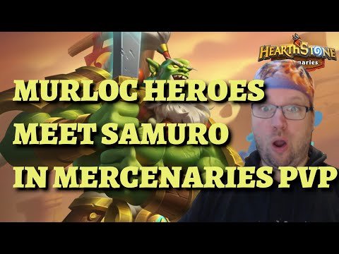 Murloc Heroes Meet Xyrella and Samuro in PvP! (Hearthstone Mercenaries)