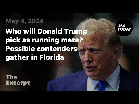 Who will Donald Trump pick as running mate? Possible contenders gather in Florida The Excerpt