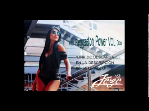 MIX REGGAETON POWER VOL.001 By Dj Jeze