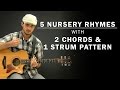 5 Children's Nursery Rhymes On Guitar | 2 Chords & 1 Strum Pattern | Beginner Guitar Lesson
